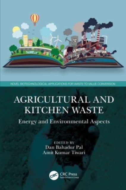 Agricultural and Kitchen Waste: Energy and Environmental Aspects