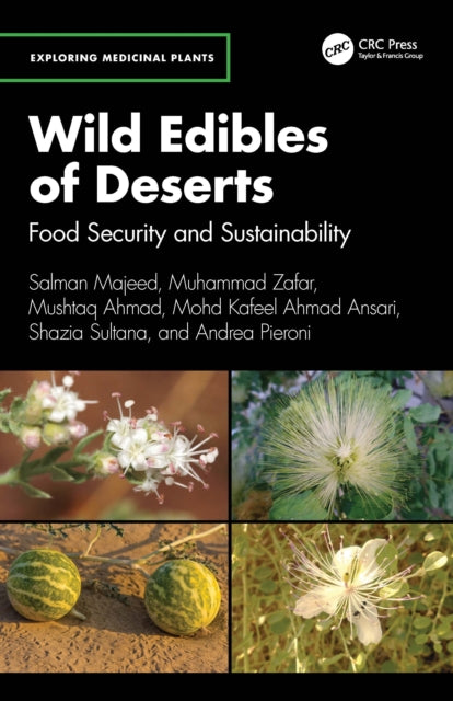 Wild Edibles of Deserts: Food Security and Sustainability