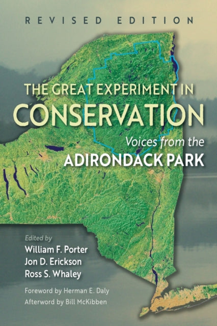 The Great Experiment in Conservation: Voices from the Adirondack Park