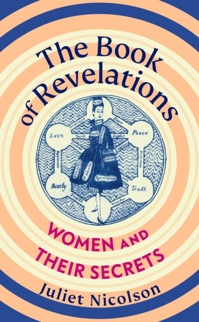 The Book of Revelations: Women and Their Secrets From the 1950s to the Present Day