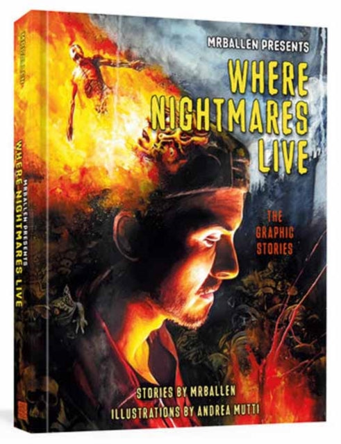 MrBallen Presents: Where Nightmares Live: The Graphic Stories