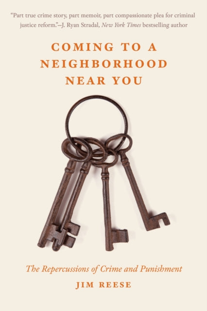 Coming to a Neighborhood Near You: The Repercussions of Crime and Punishment