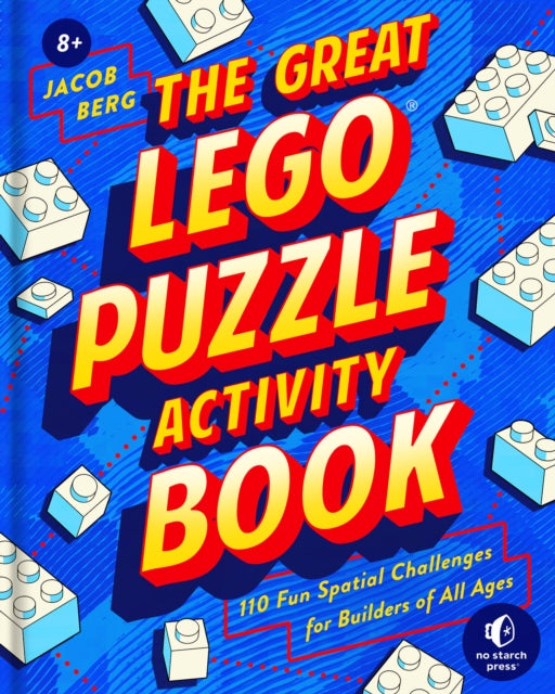 The Great LEGO Puzzle Book: 120 Creative Building Challenges