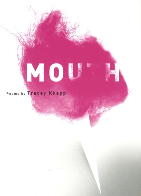 Mouth: Poems