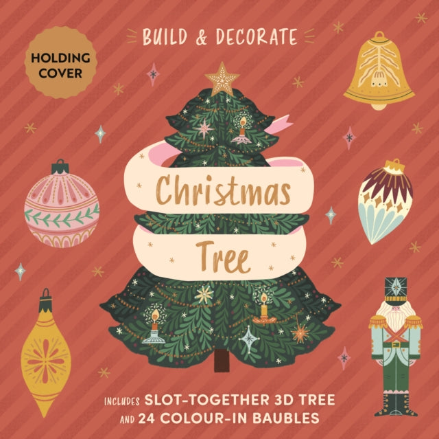 Build & Decorate: Christmas Tree: Includes slot together 3d tree & 24 colour-in baubles