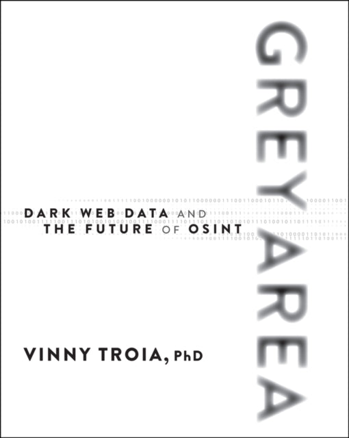 Grey Area: Dark Web Data Collection and the Future of OSINT