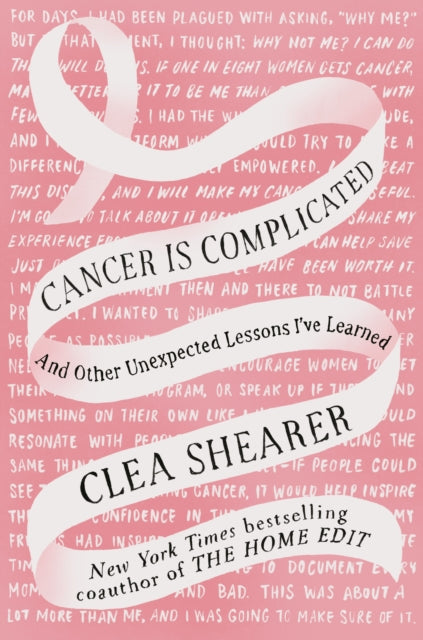 Cancer Is Complicated: And Other Unexpected Lessons I've Learned