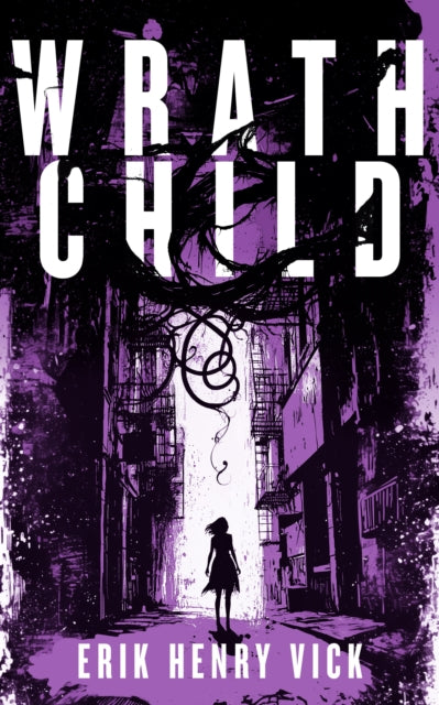 Wrath Child: A Supernatural Thriller