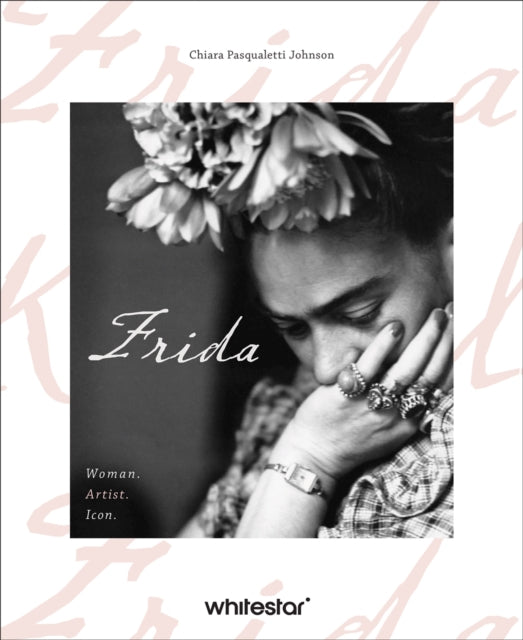 Frida: Woman. Artist. Icon.