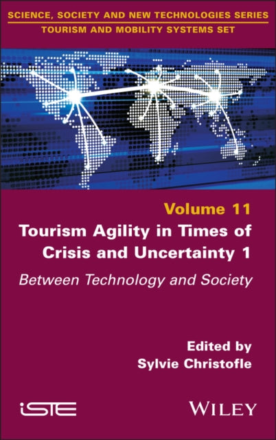 Tourism Agility in Times of Crisis and Uncertainty 1: Between Technology and Society