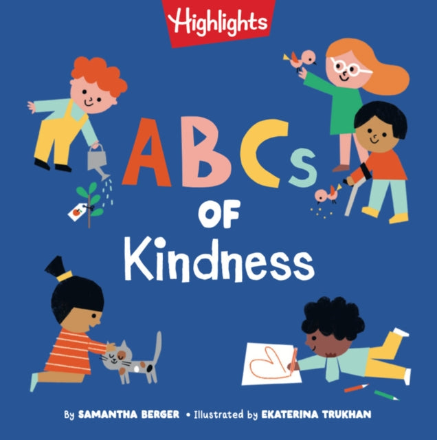 ABCs of Kindness: Everyday Acts of Kindness, Inclusion, and Generosity from A to Z, Read-Aloud ABC Kindness Board Book for Toddlers and Preschoolers