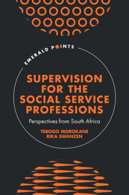Supervision for the Social Service Professions: Perspectives from South Africa