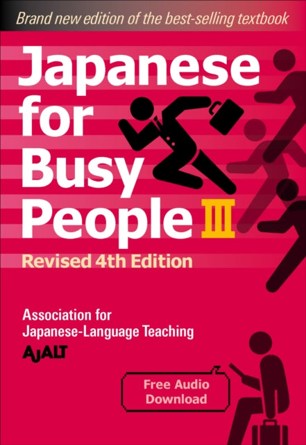 Japanese for Busy People Book 3: Revised 4th Edition (free audio download)