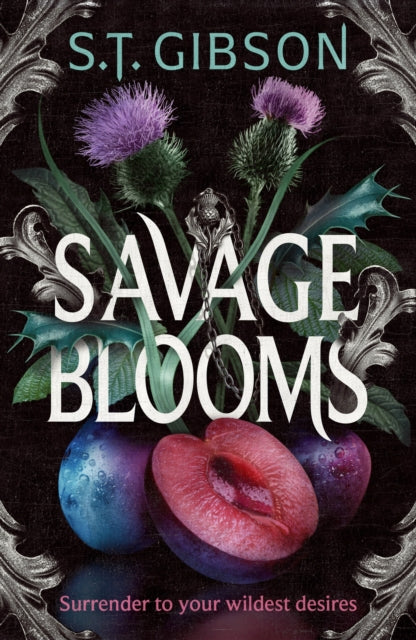 Savage Blooms: the decadently sinister and deliciously erotic fantasy romance