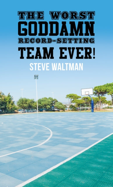 The Worst Goddamn Record-Setting Team Ever!