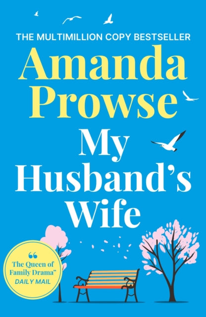 My Husband's Wife: A powerful and emotional family drama from the queen of heartbreak fiction