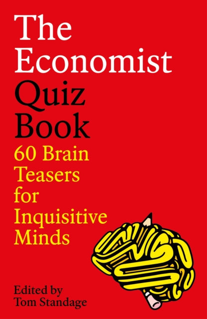 The Economist Quiz Book: 60 Brain Teasers for Inquisitive Minds