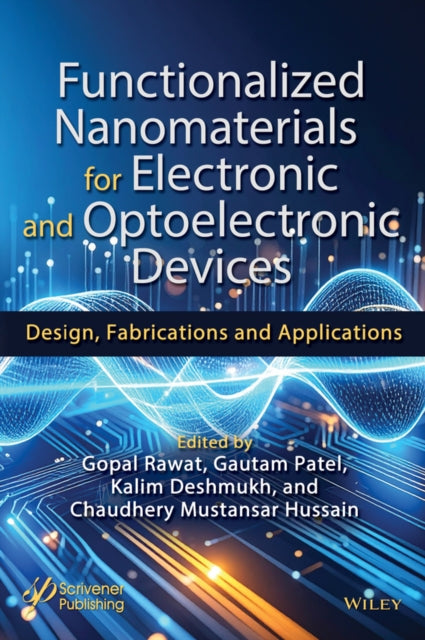 Functionalized Nanomaterials for Electronic and Optoelectronic Devices: Design, Fabrications and Applications