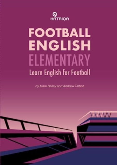 Football English Elementary: Learn English For Football, Beginner Level Textbook