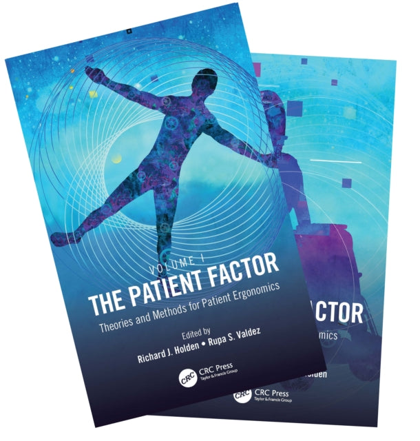 The Patient Factor: A Handbook on Patient Ergonomics, 2-Volume Set