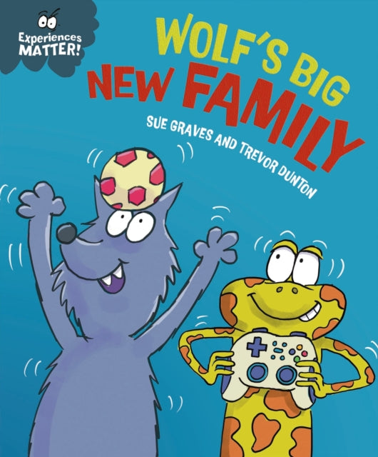 Experiences Matter: Wolf's Big New Family