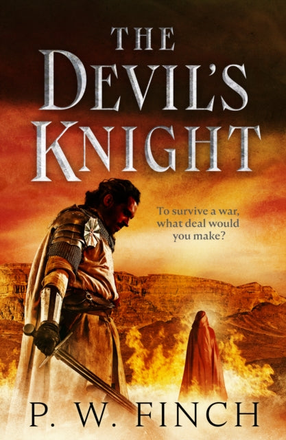 The Devil's Knight: One warrior's quest for salvation in the Third Crusade
