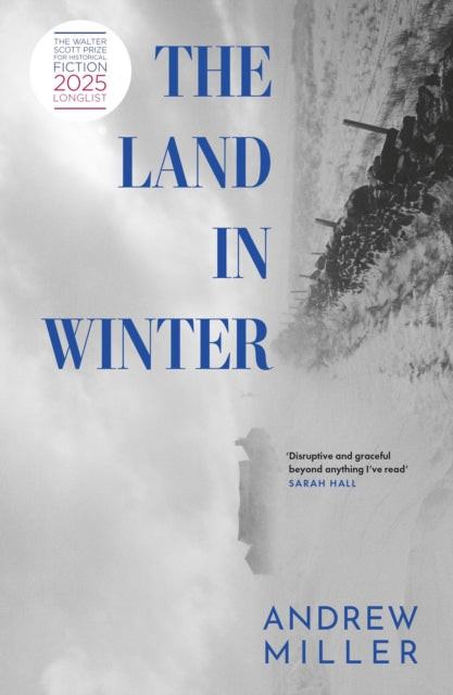 The Land in Winter: Shortlisted for the Booker Prize 2025