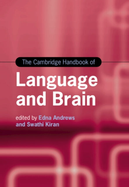 The Cambridge Handbook of Language and Brain