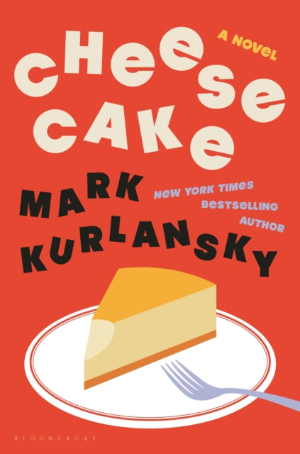 Cheesecake: A Novel