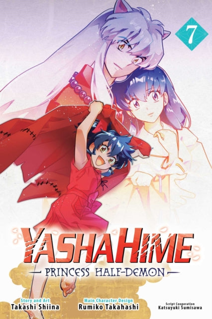 Yashahime: Princess Half-Demon, Vol. 7