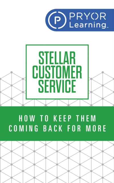 Stellar Customer Service: How to Keep Them Coming Back for More