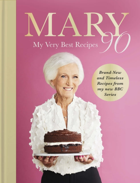 Mary 90: My Very Best Recipes