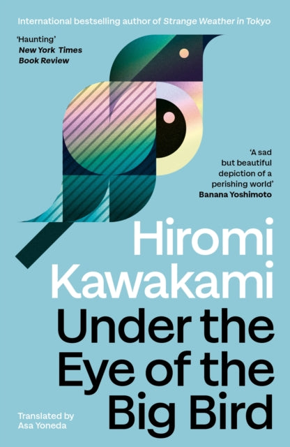 Under the Eye of the Big Bird: Shortlisted for the International Booker Prize 2025