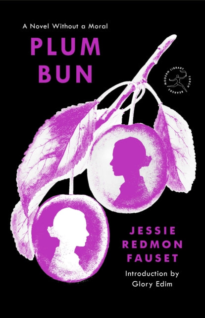 Plum Bun: A Novel Without a Moral