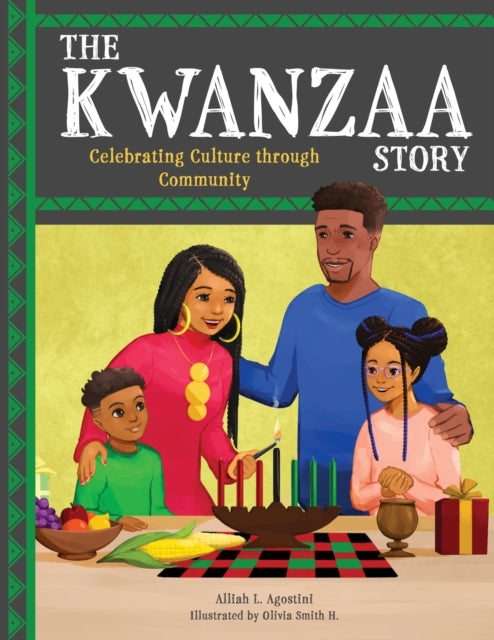 The Kwanzaa Story: Celebrating Culture through Community