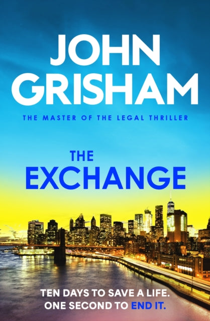 The Exchange: The gripping crime thriller from the number 1 Sunday Times bestselling author