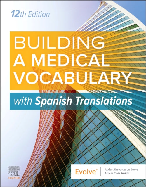 Building a Medical Vocabulary: with Spanish Translations: with Spanish Translations