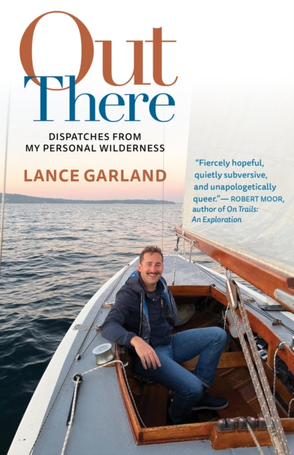 Out There: Dispatches from My Personal Wilderness
