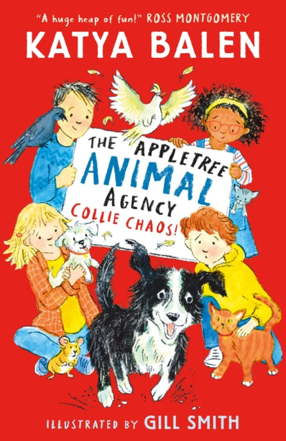 The Appletree Animal Agency: Collie Chaos: Second in a heart-warming illustrated animal vet and rescue series from award-winning creators for ages 7, 8, 9