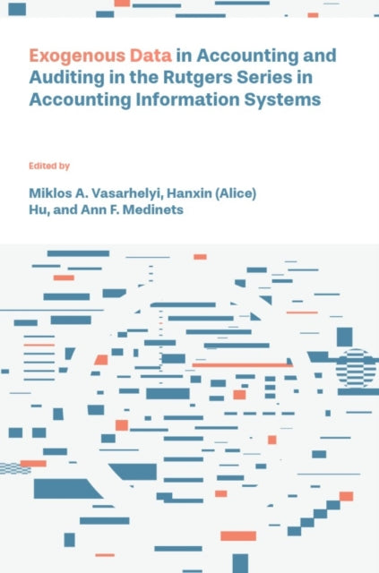 Exogenous Data in Accounting and Auditing in the Rutgers Series in Accounting Information Systems