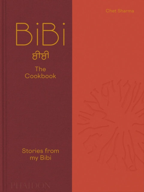 BiBi The Cookbook: Stories from my Bibi