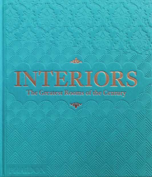 Interiors: The Greatest Rooms of the Century (Sky Blue Edition)