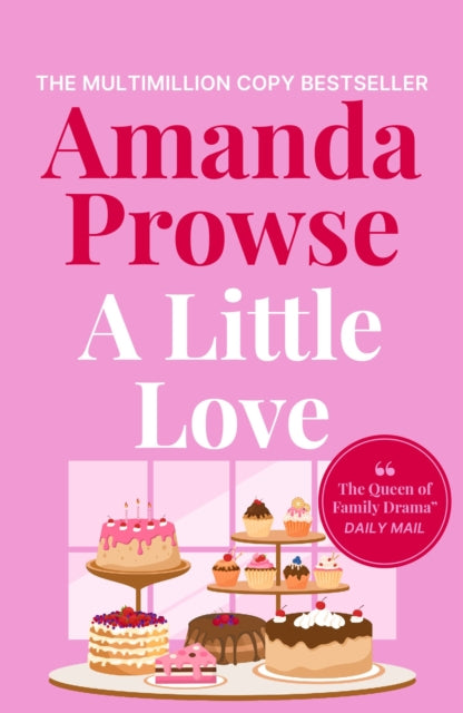 A Little Love: A beautiful story of love, loss and lies from the multimillion copy bestselling author