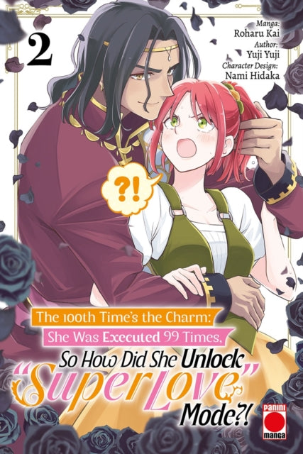 The 100th Time's The Charm Volume 2: She was executed 99 times, so how did she unlock 'super love' mode?!