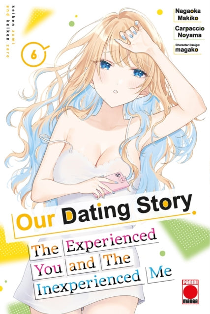 Our Dating Story Volume 6: The Experienced You and The Inexperienced Me