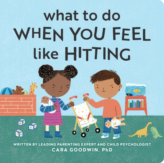 What to Do When You Feel Like Hitting: A No Hitting Book for Toddlers