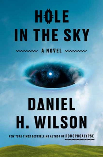 Hole in the Sky: A Novel