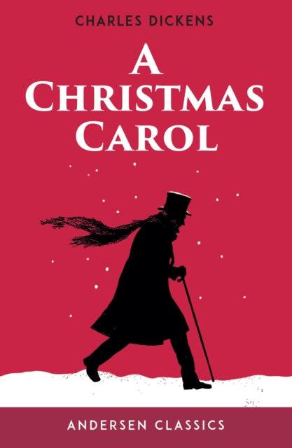 A Christmas Carol: The Original Unabridged Text