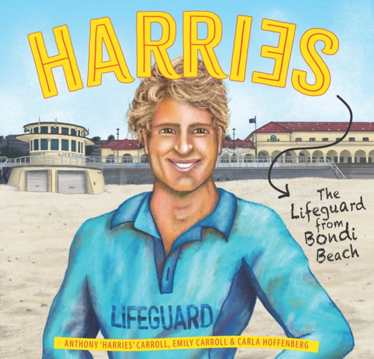 Harries: The lifeguard from Bondi Beach