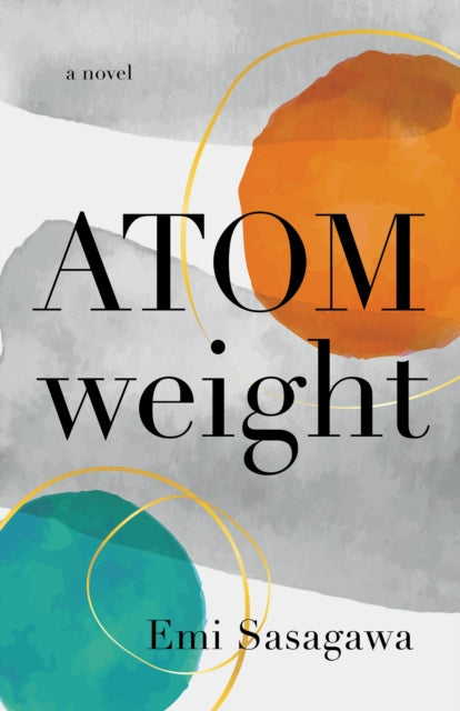 Atomweight: A Novel